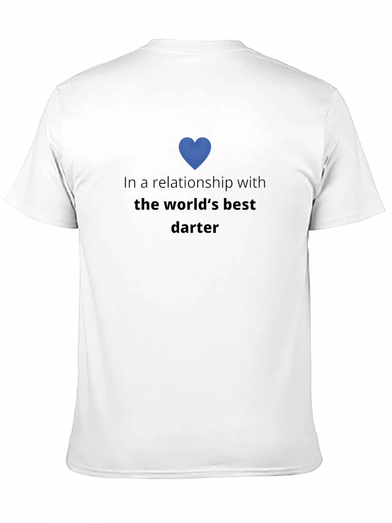 Relationship with Worlds Best Darter T-Shirt