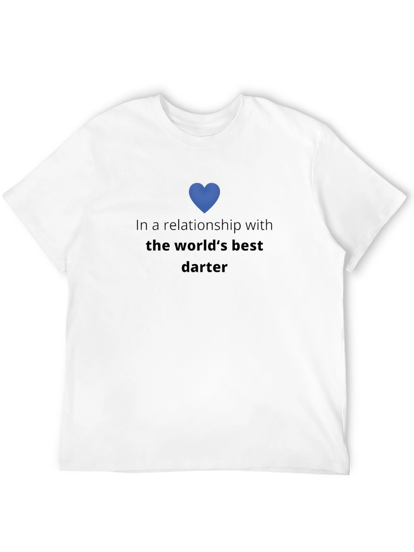 Relationship with Worlds Best Darter T-Shirt