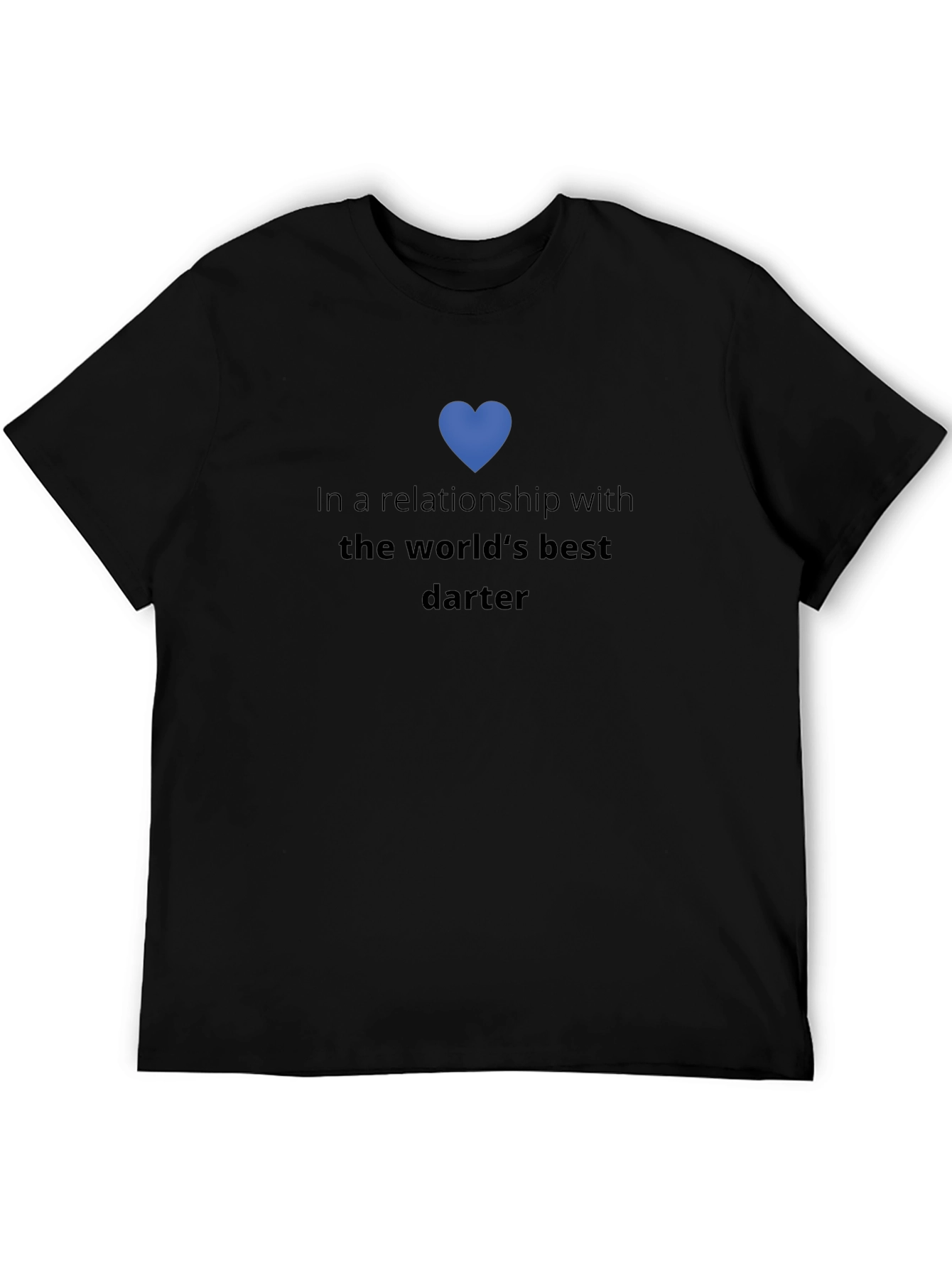 Relationship with Worlds Best Darter T-Shirt