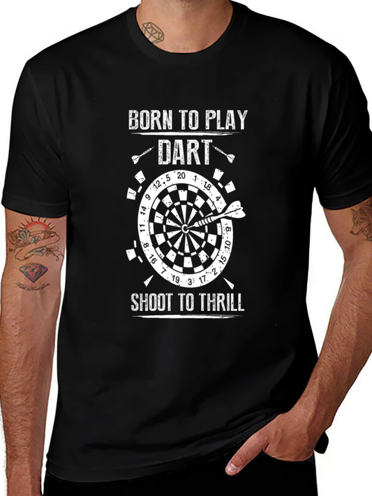 Born to Play Dart T-Shirt - Shoot to Thrill