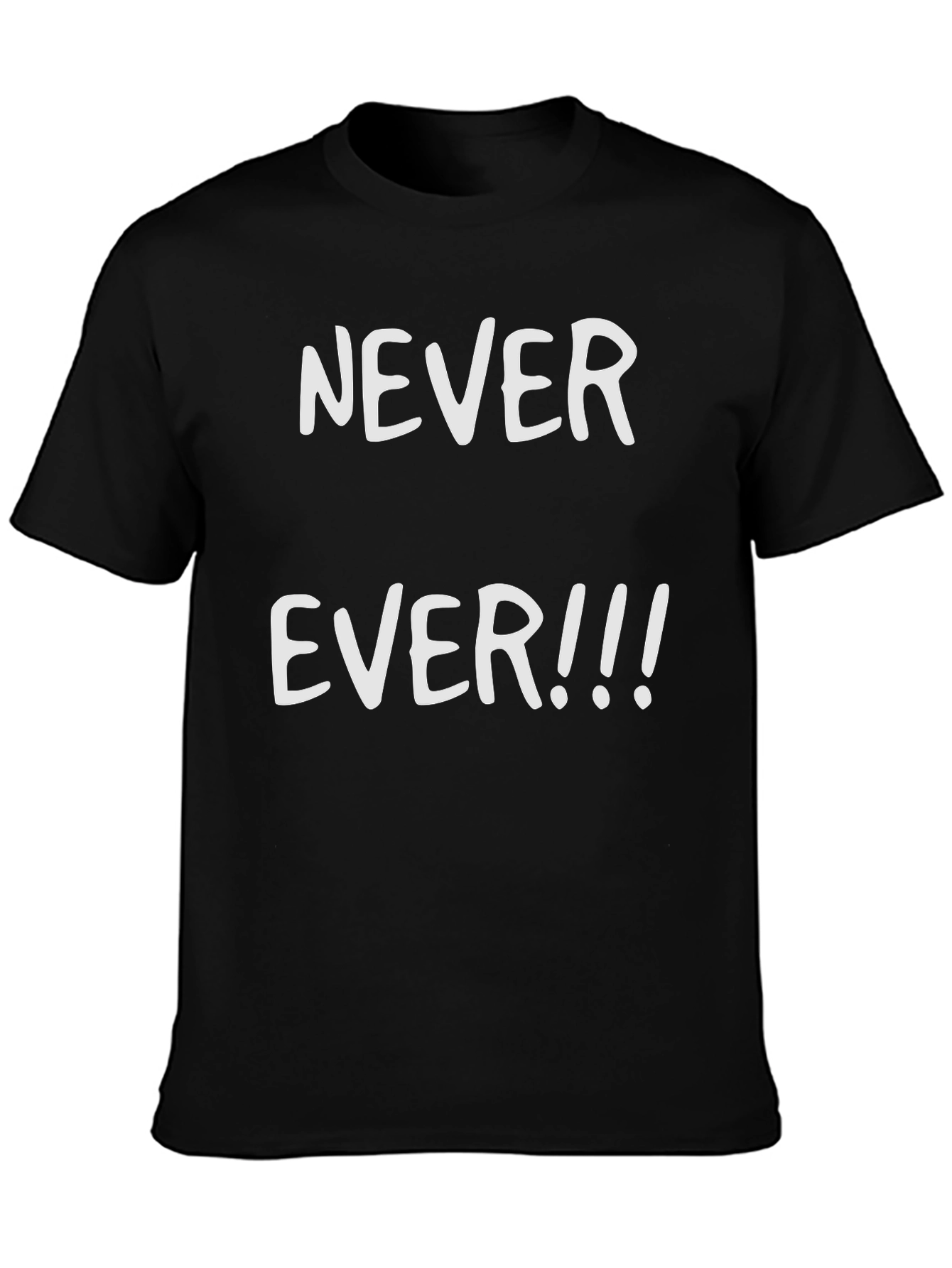 Never Ever Graphic Tee