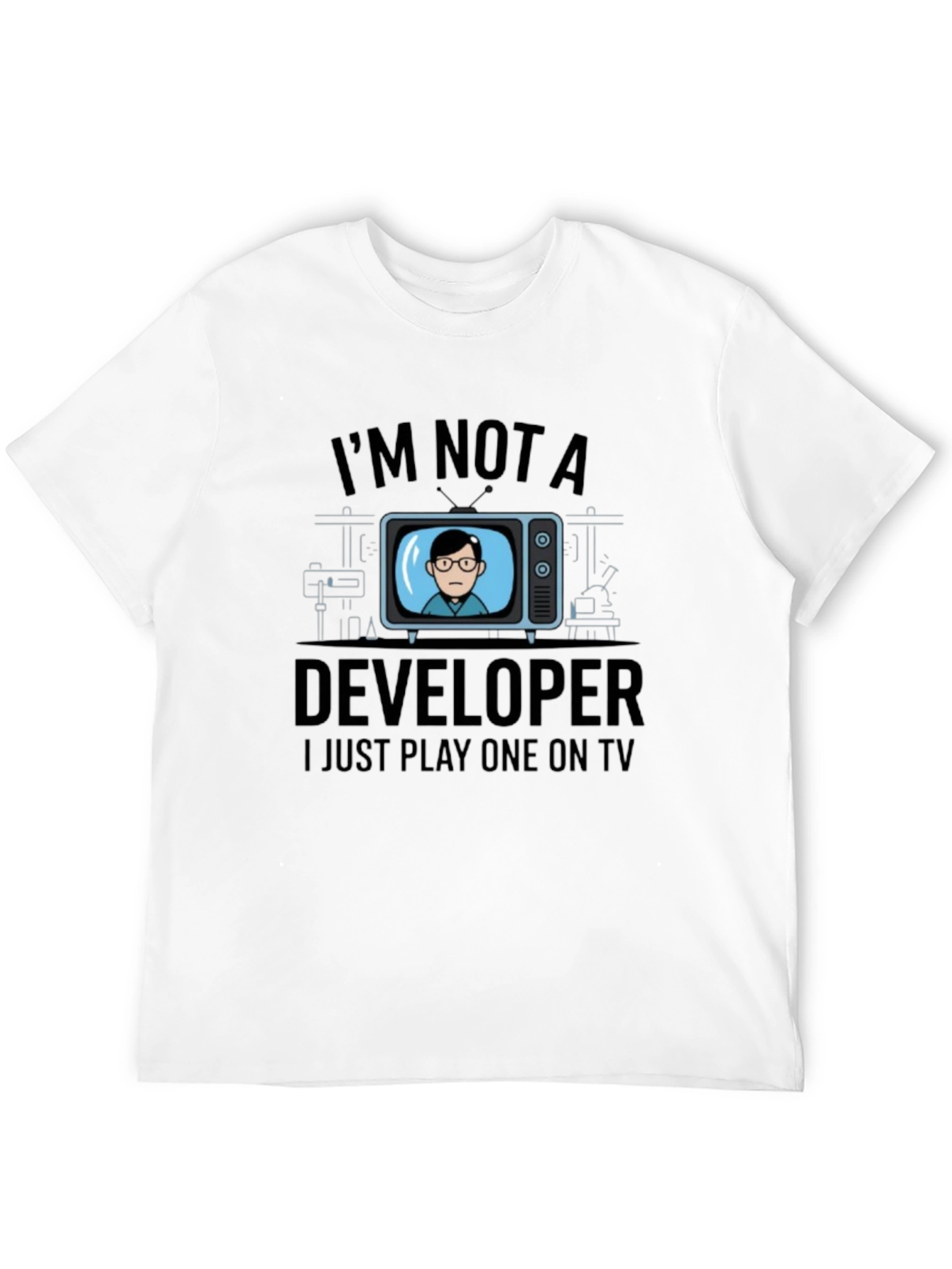 Im Not A Developer T-Shirt - Funny Programmer Tee