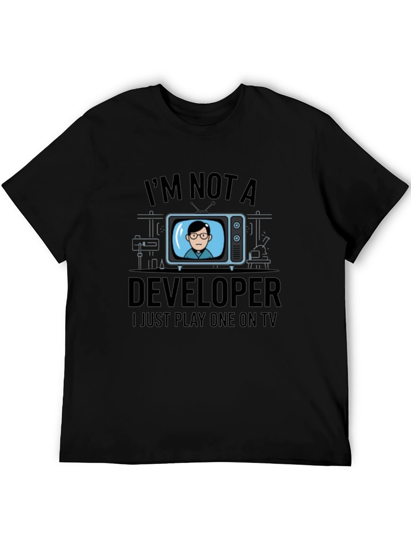 Im Not A Developer T-Shirt - Funny Programmer Tee