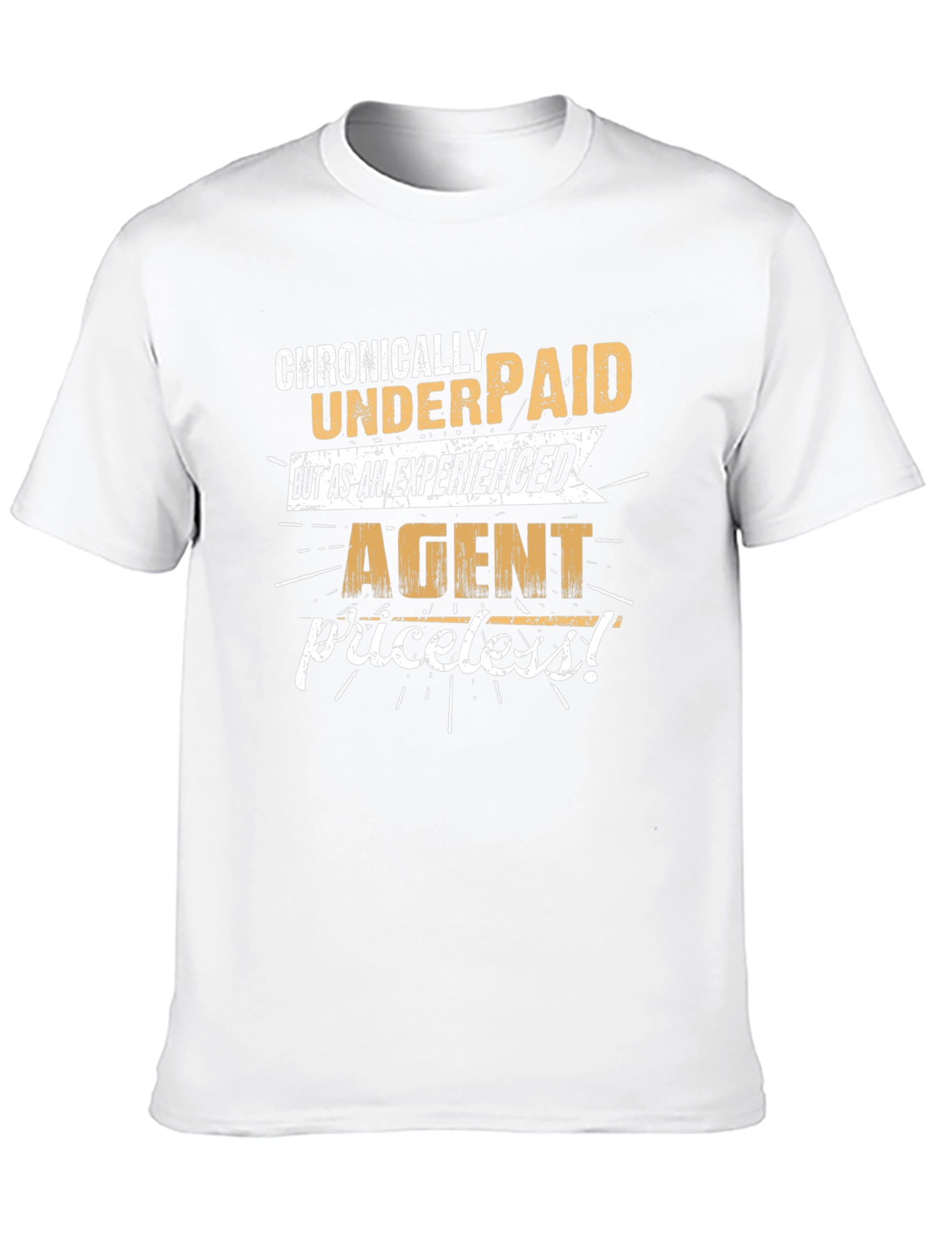 Chronically Underpaid Agent Novelty Graphic Tee