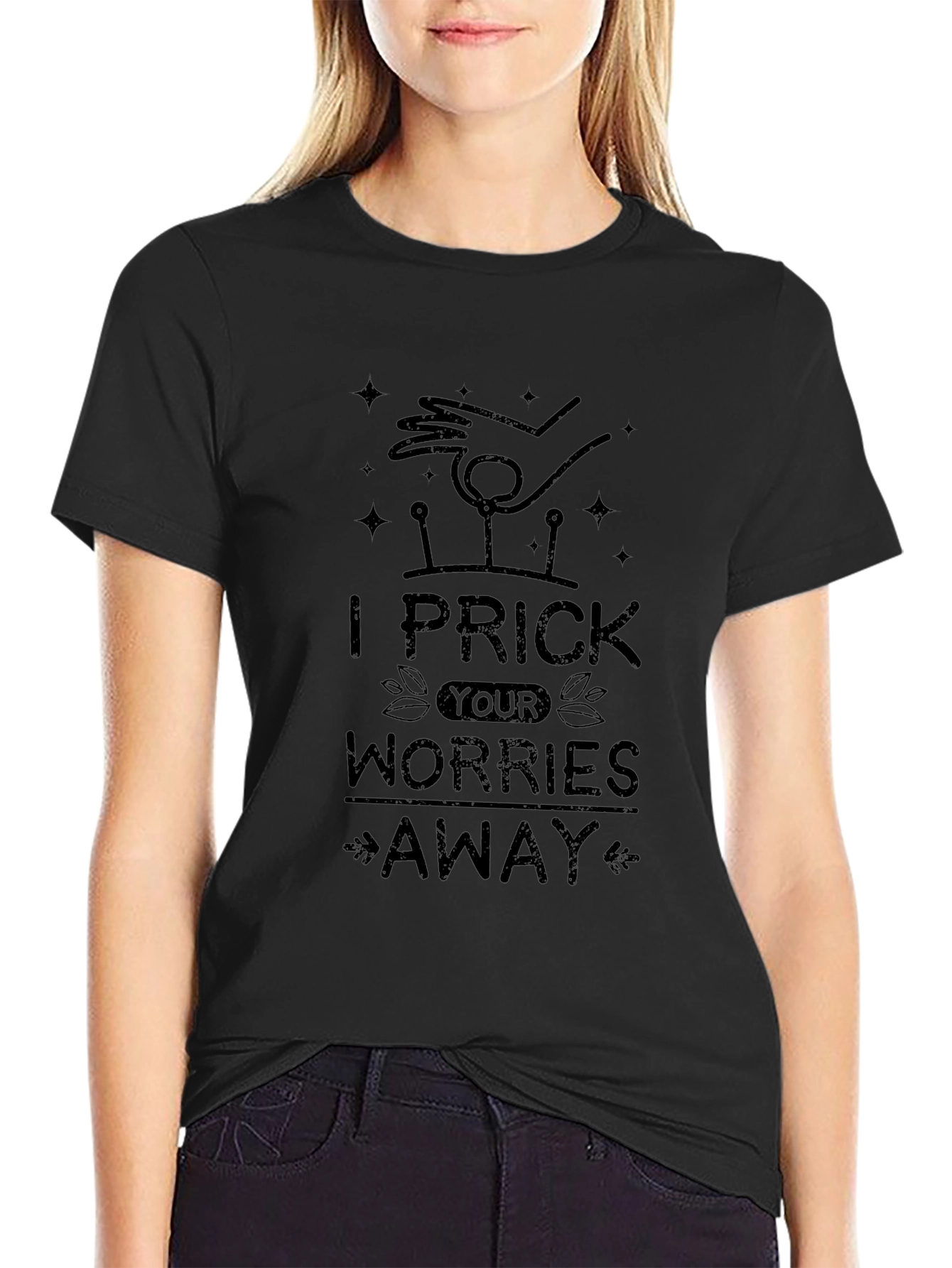 I Prick Your Worries Away Novelty T-Shirt