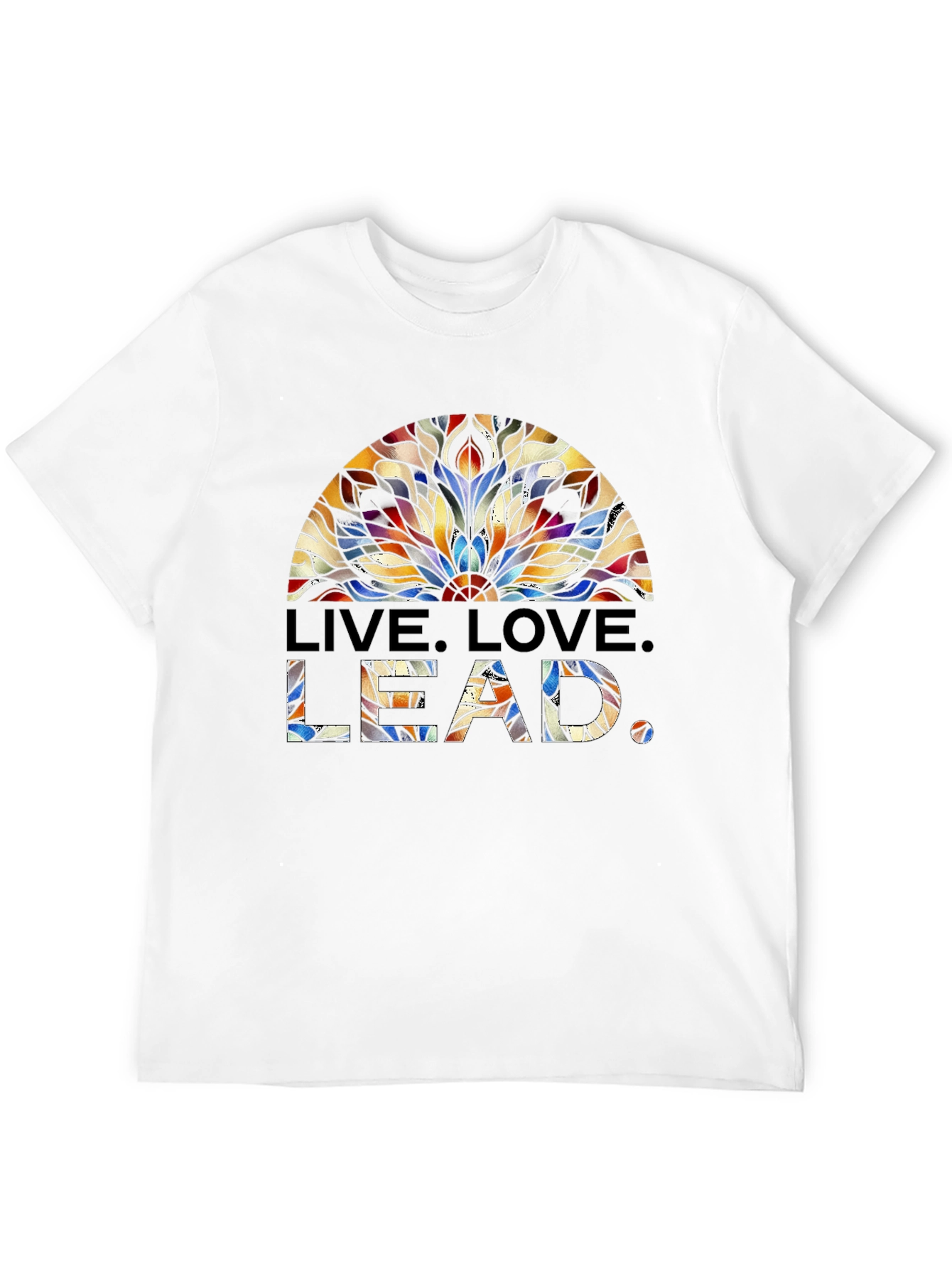 Live Love Lead T-Shirt