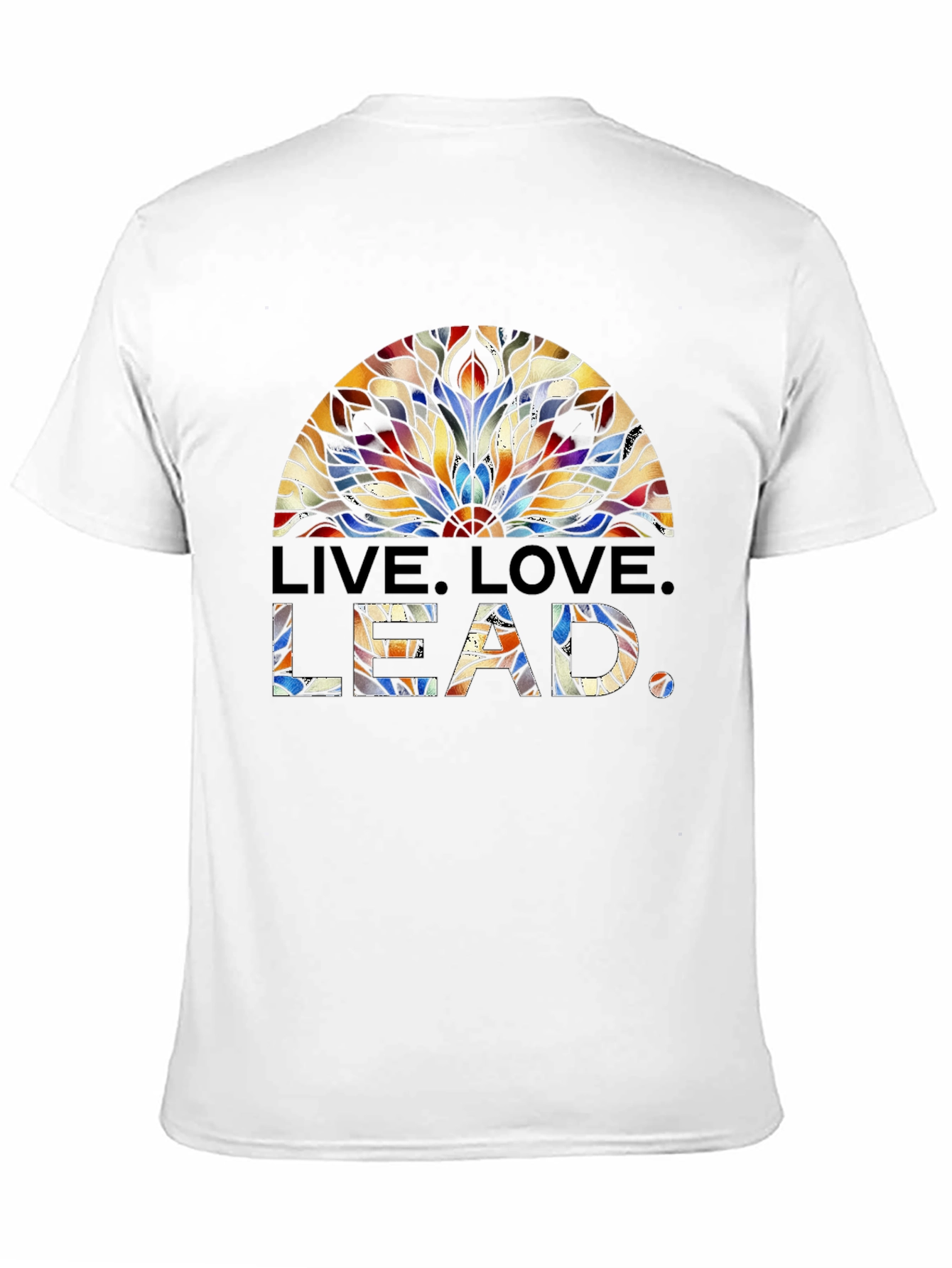 Live Love Lead T-Shirt