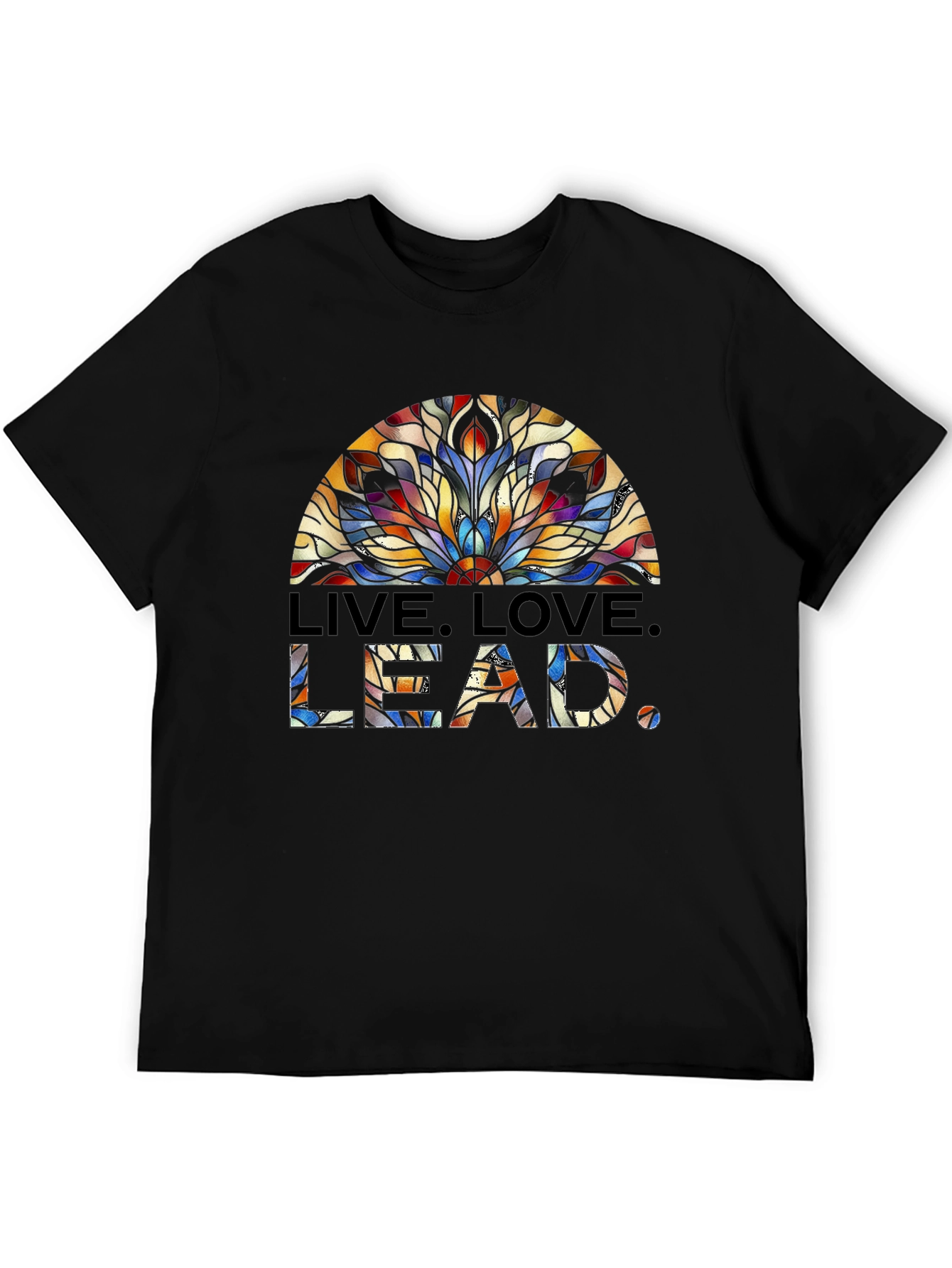 Live Love Lead T-Shirt