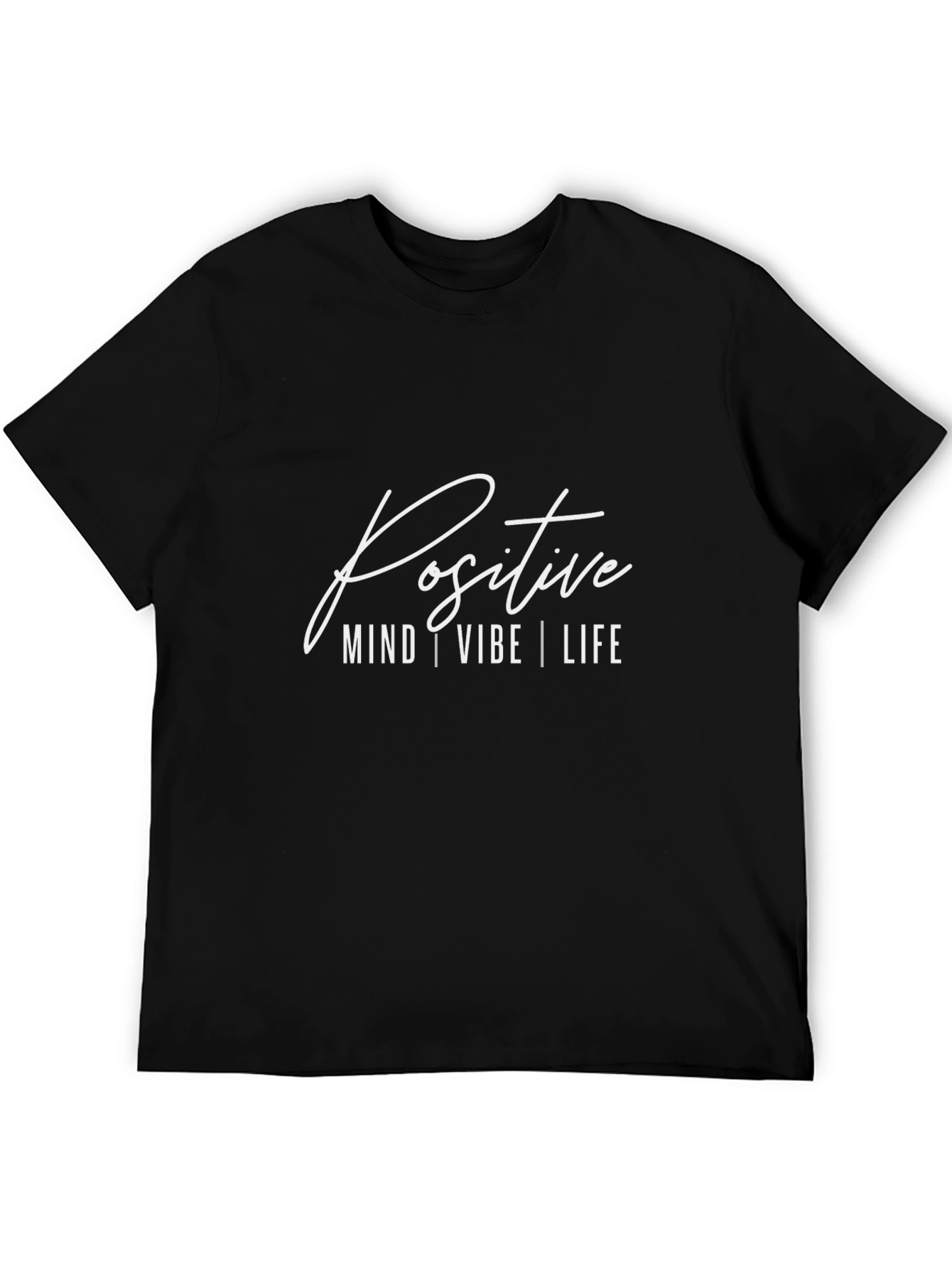 Positive Mind Vibe Life T-Shirt - Stylish Black Tee