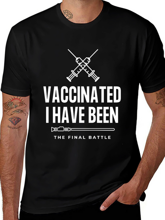 Vaccinated I Have Been T-Shirt