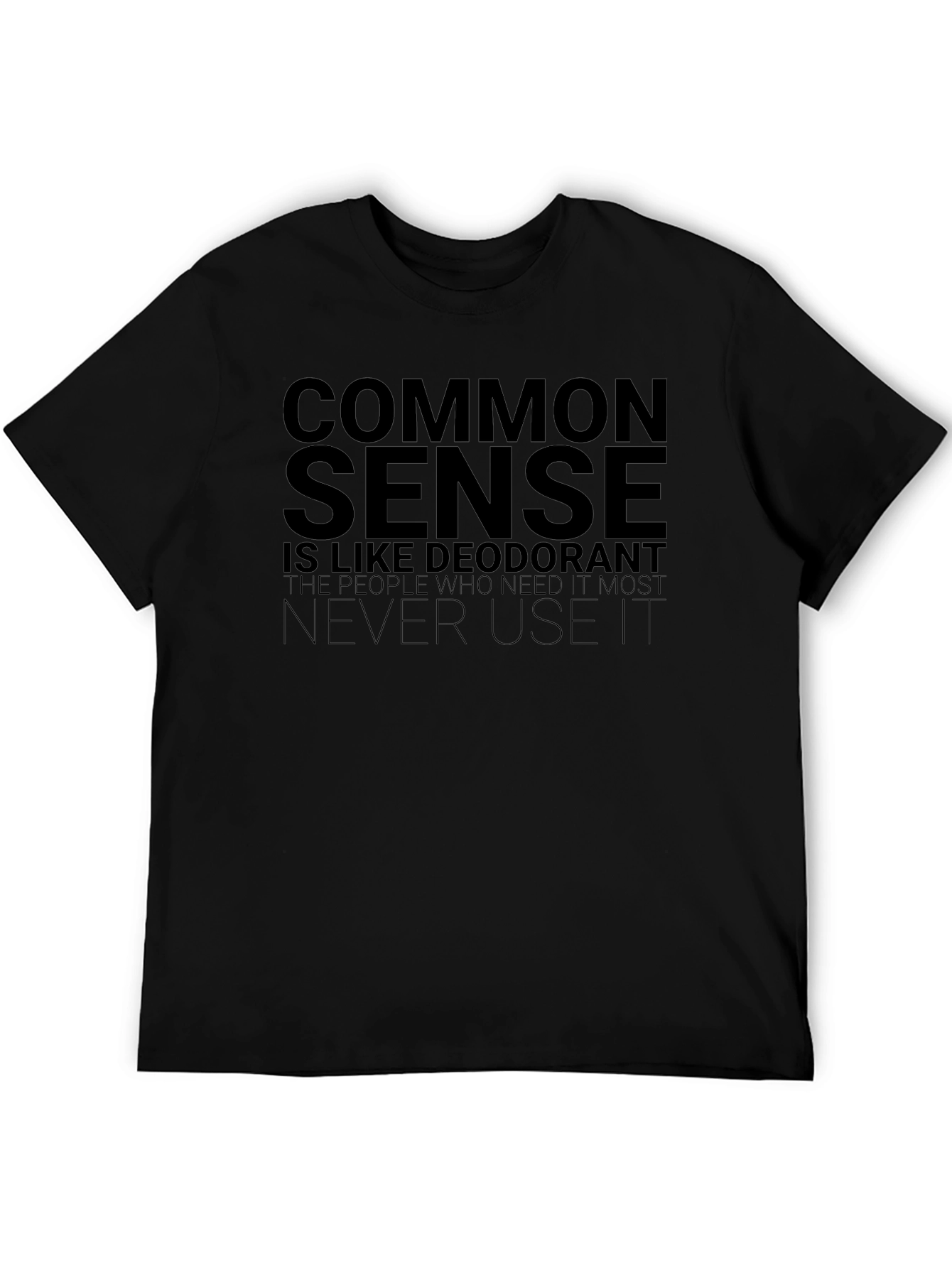 Common Sense Deodorant Graphic T-Shirt Funny Slogan Tee