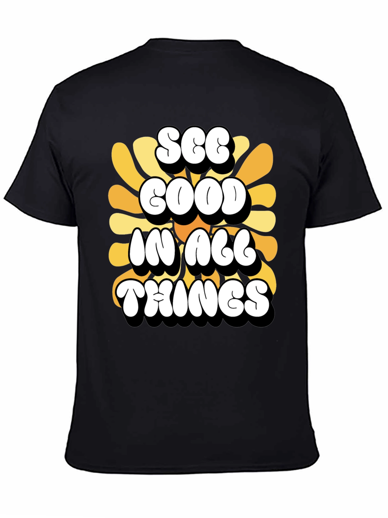 See Good in All Things T-Shirt
