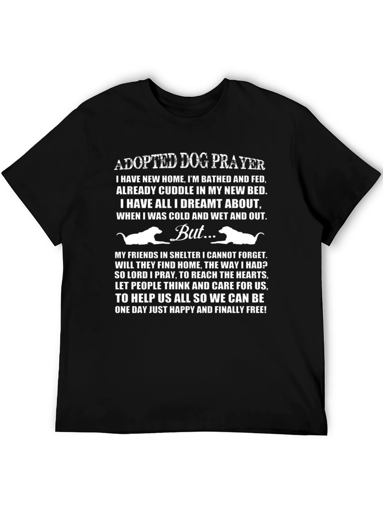 Adopted Dog Prayer T-Shirt: Shelter Dog Advocate Tee
