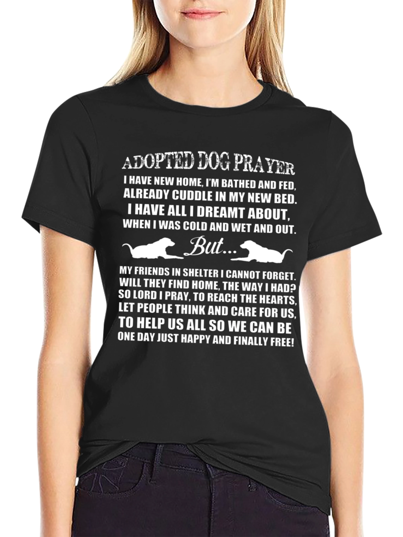 Adopted Dog Prayer T-Shirt: Shelter Dog Advocate Tee
