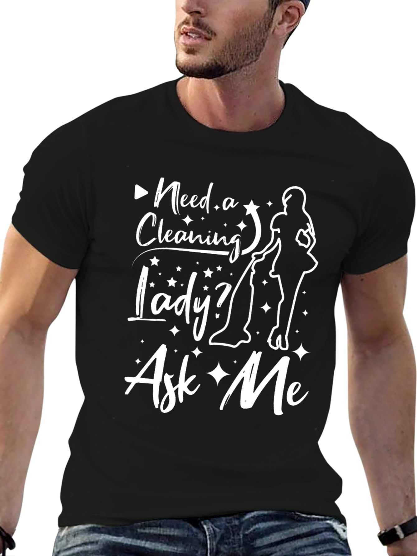 Need A Cleaning Lady? Ask Me Black T-Shirt