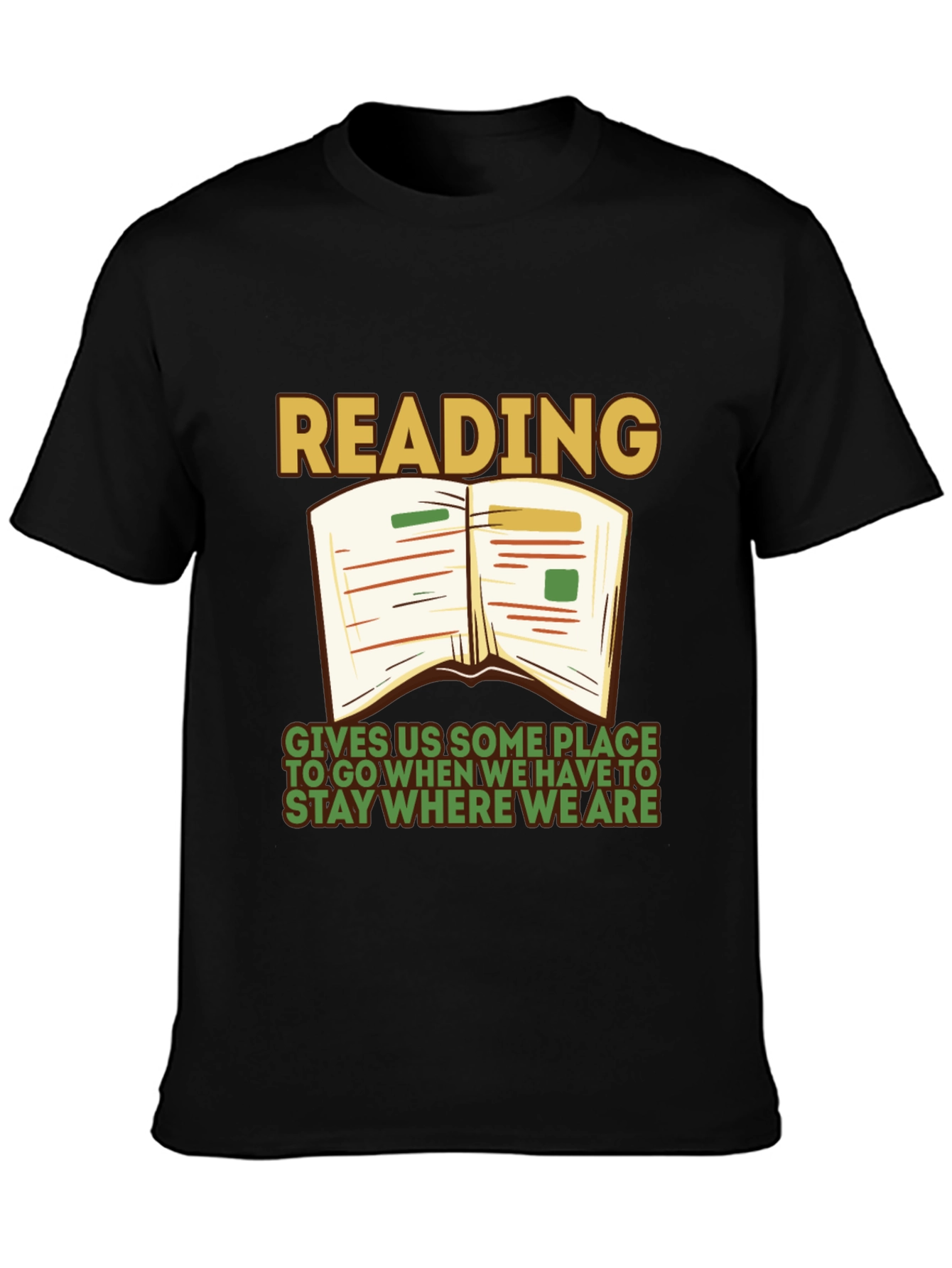 Reading Quote Graphic Tee - Stay Where We Are