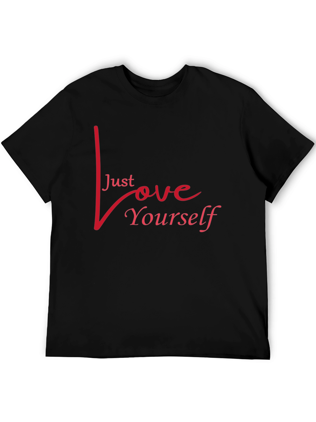 Just Love Yourself Graphic Tee - Stylish Black Shirt