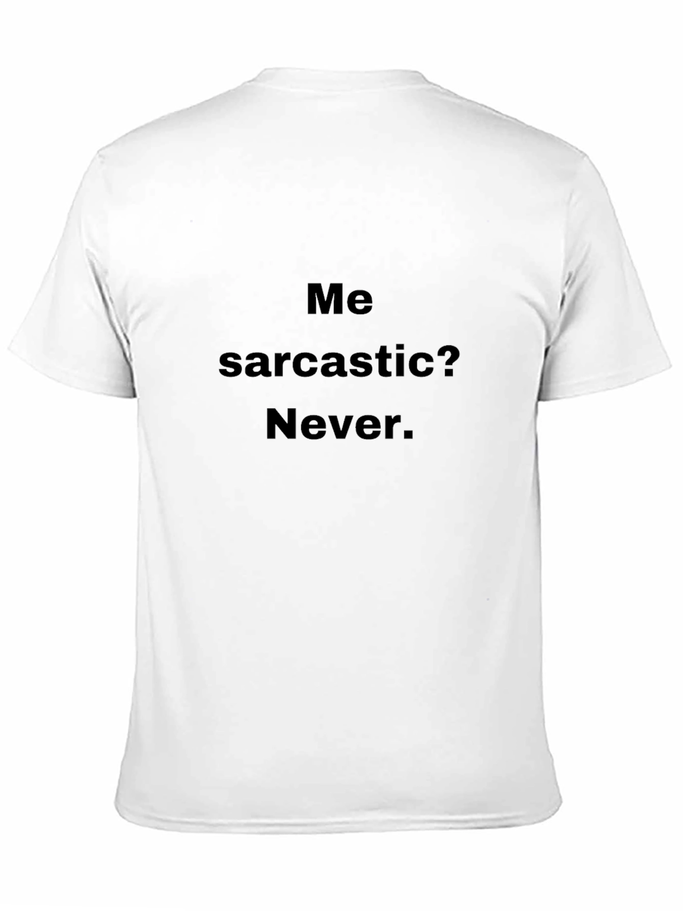 Sarcastic Humor Black T-Shirt