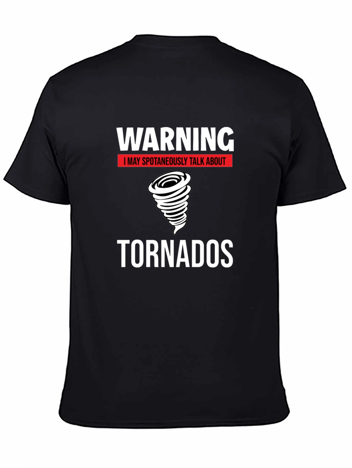 Warning Tornadoes T-Shirt