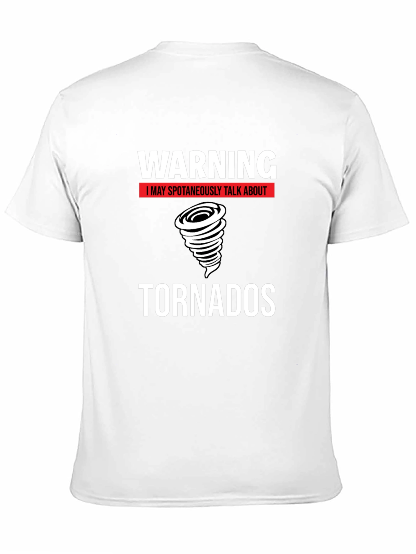 Warning Tornadoes T-Shirt