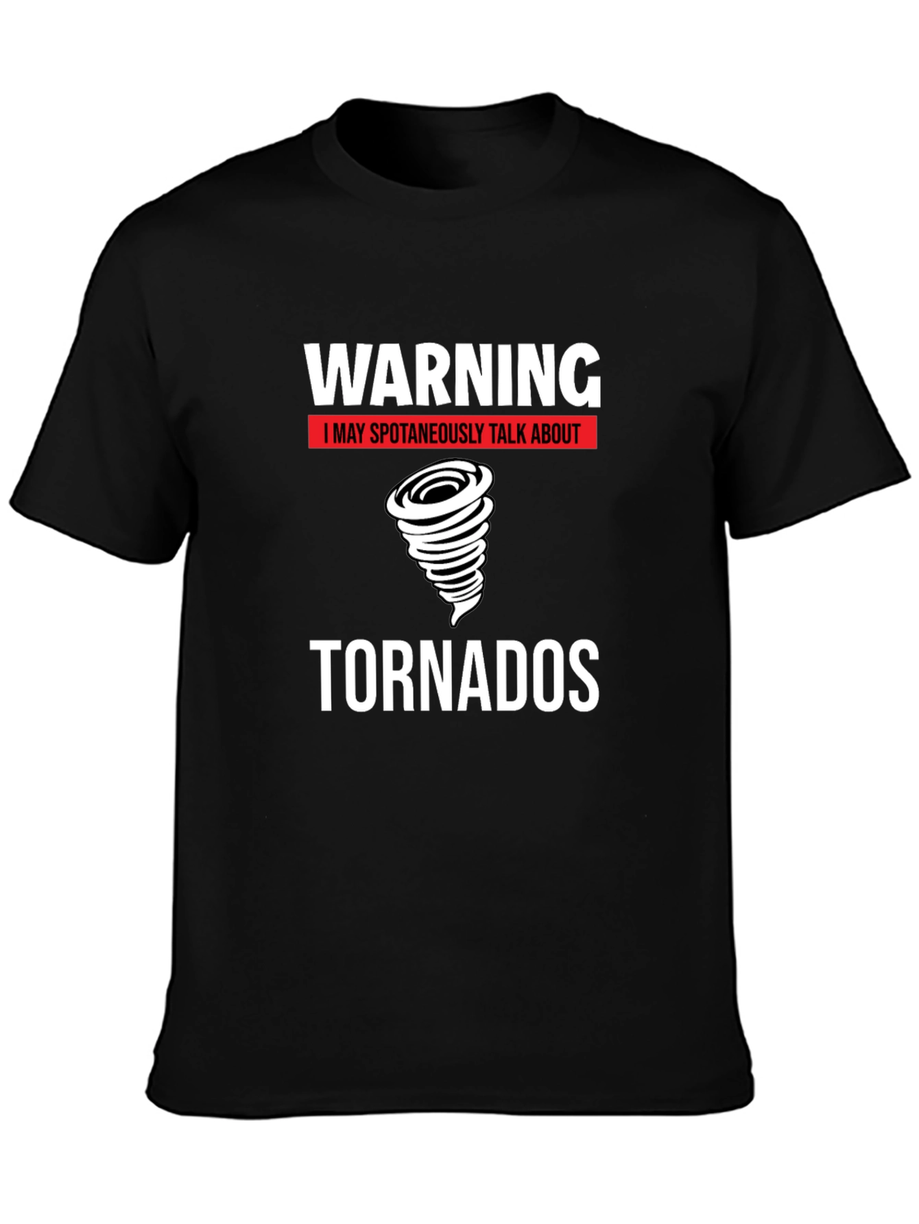 Warning Tornadoes T-Shirt