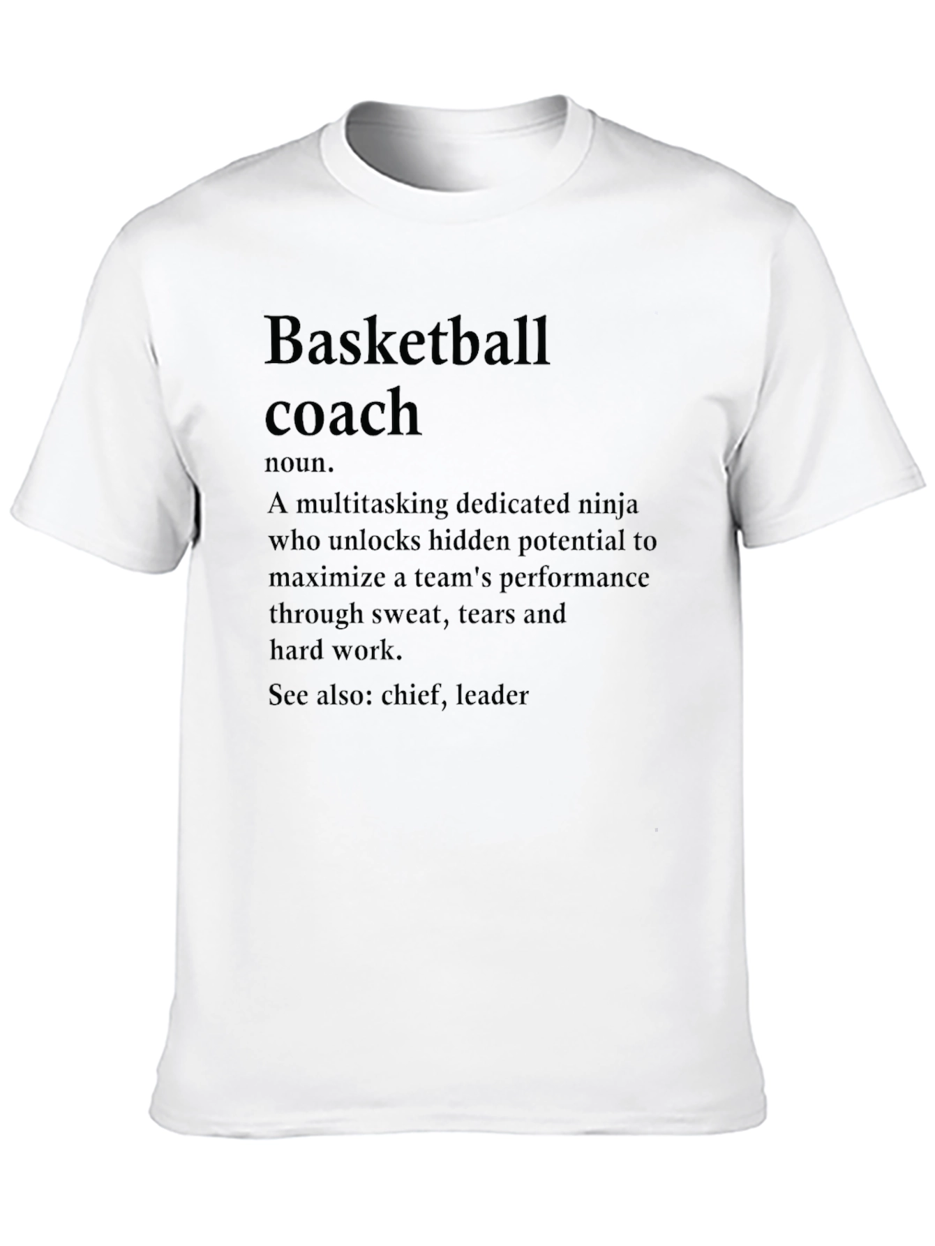 Basketball Coach Definition T-Shirt