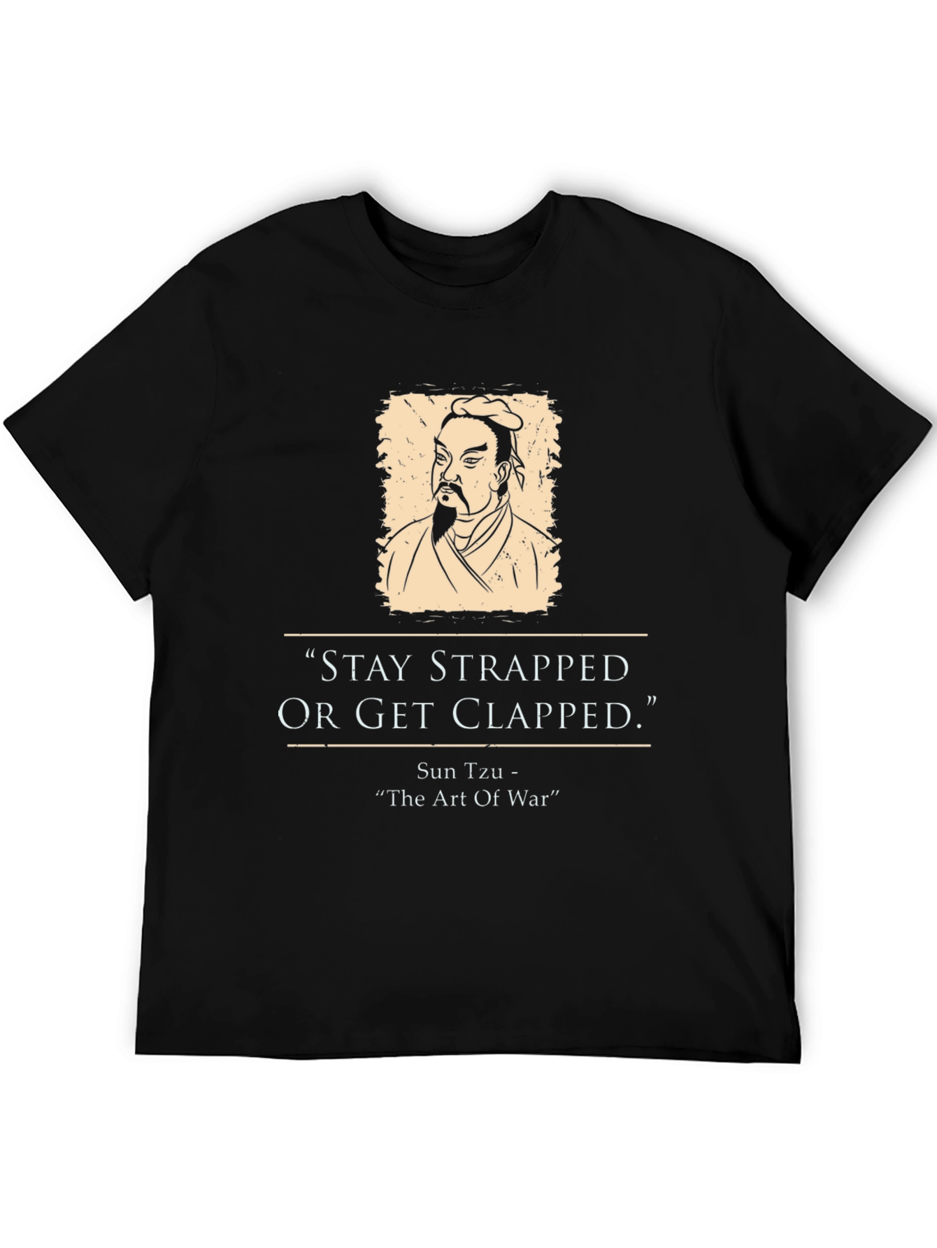 Stay Strapped Sun Tzu T-Shirt