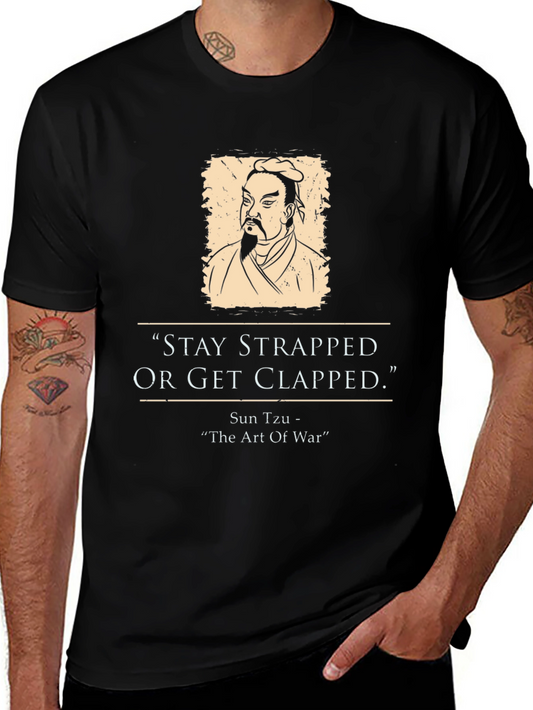 Stay Strapped Sun Tzu T-Shirt