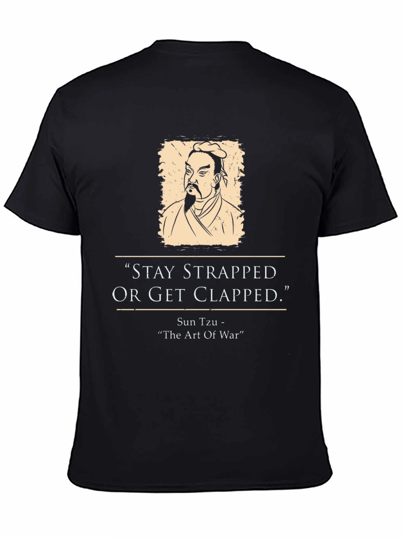 Stay Strapped Sun Tzu T-Shirt