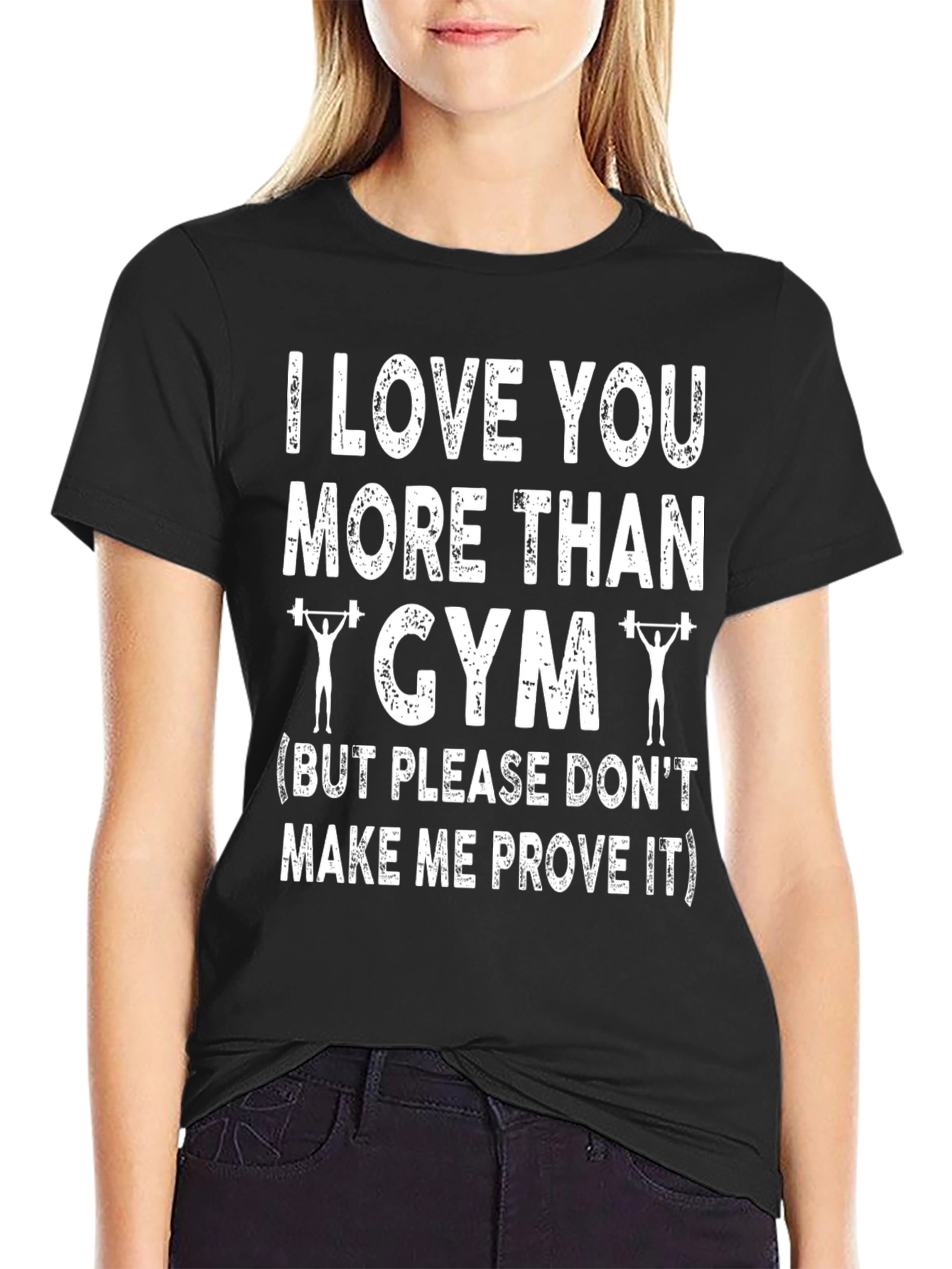 I Love You More Than Gym Graphic T-Shirt