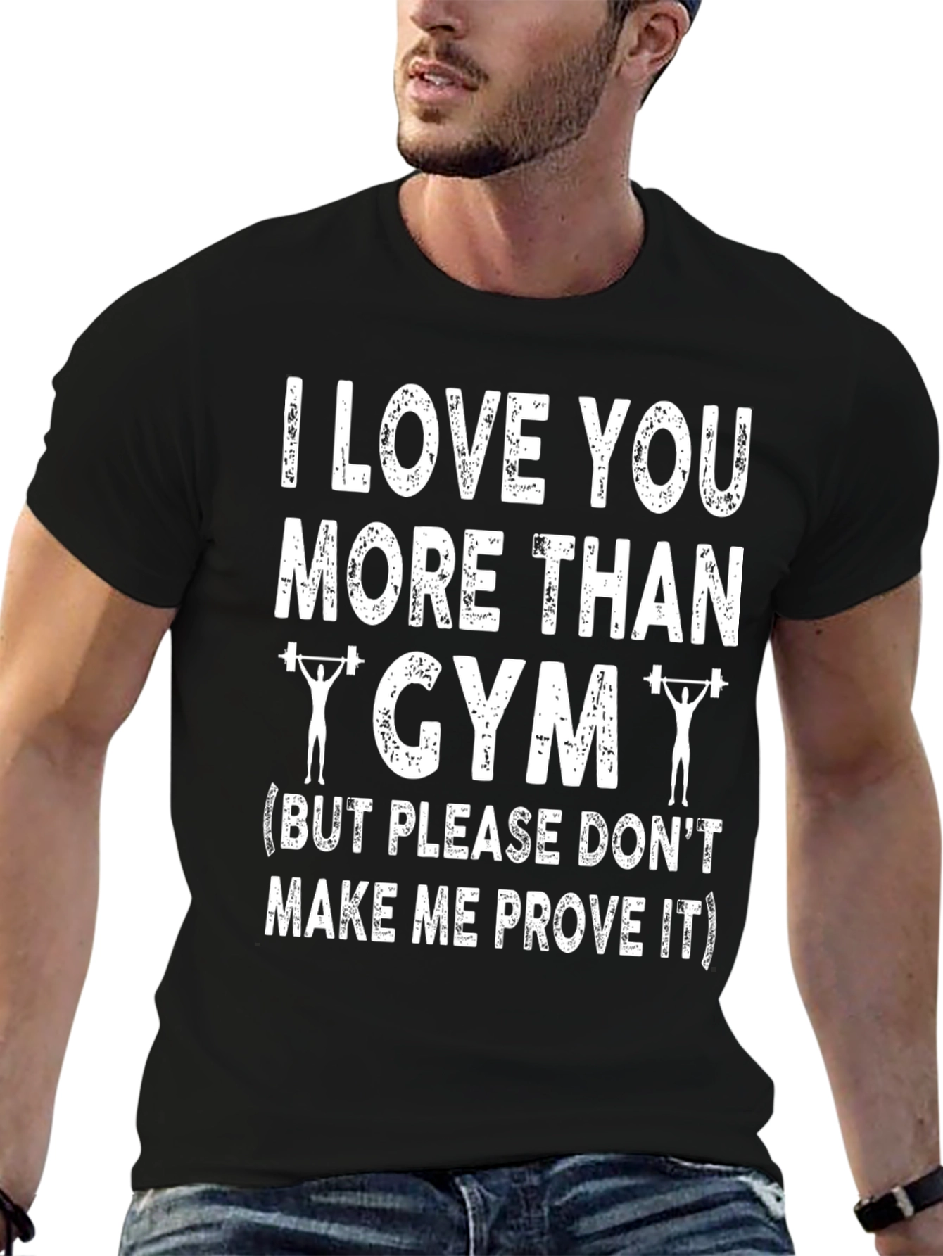 I Love You More Than Gym Graphic T-Shirt