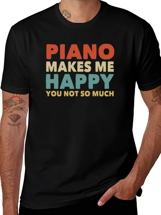 Piano Makes Me Happy T-Shirt