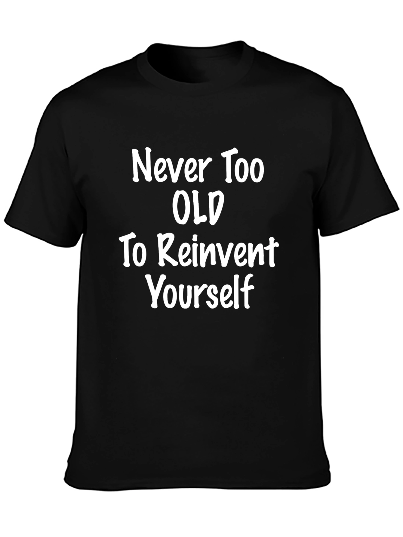 Never Too Old T-Shirt