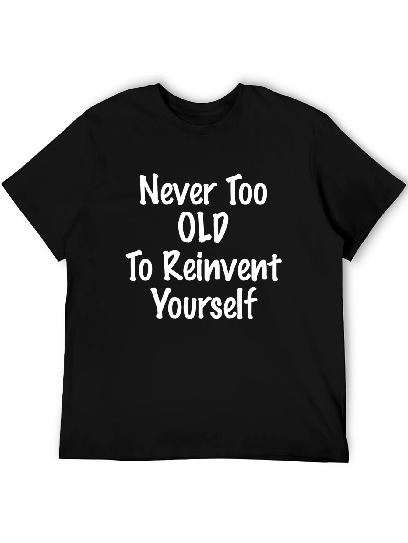 Never Too Old T-Shirt