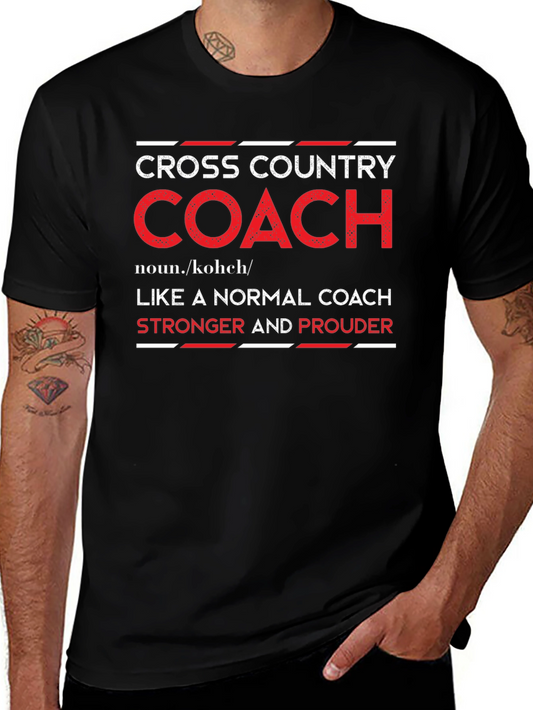 Cross Country Coach T-Shirt - Stronger and Prouder