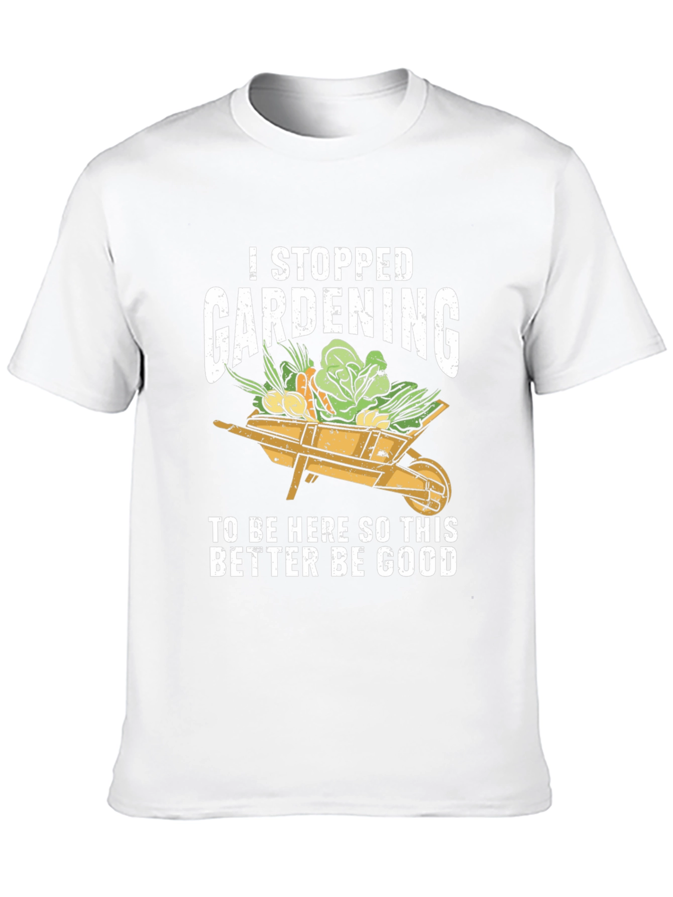 Gardening Humor T-Shirt