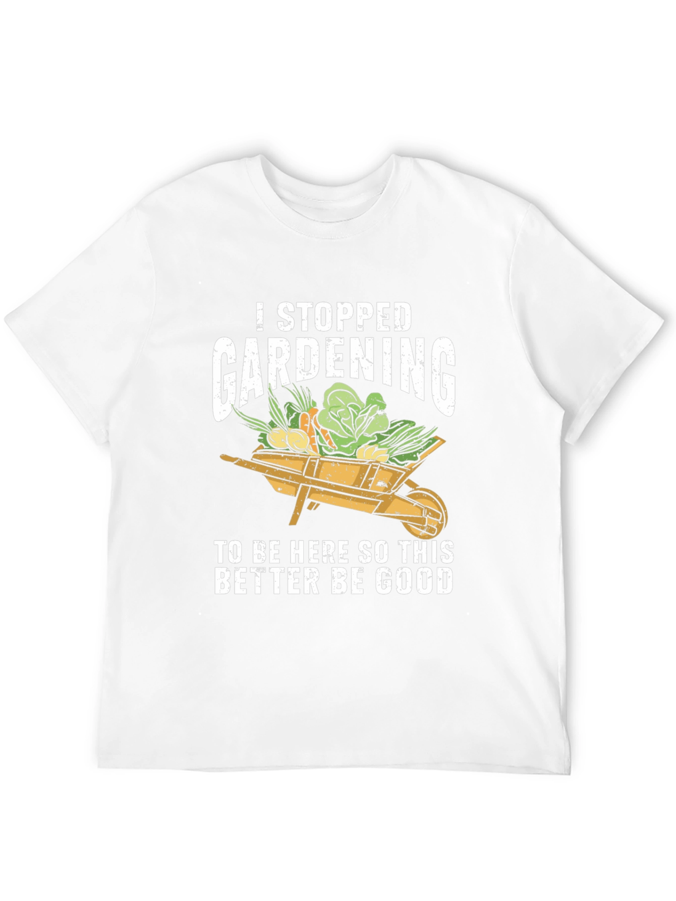 Gardening Humor T-Shirt