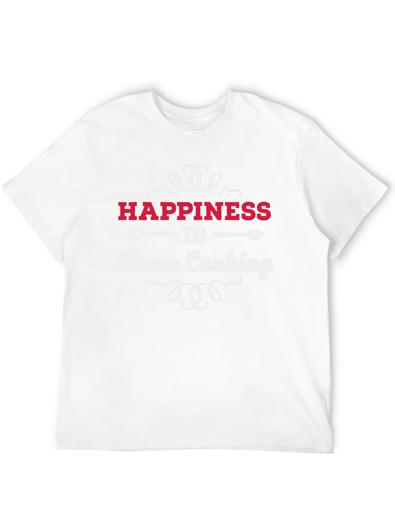 Happiness is Home Cooking T-Shirt