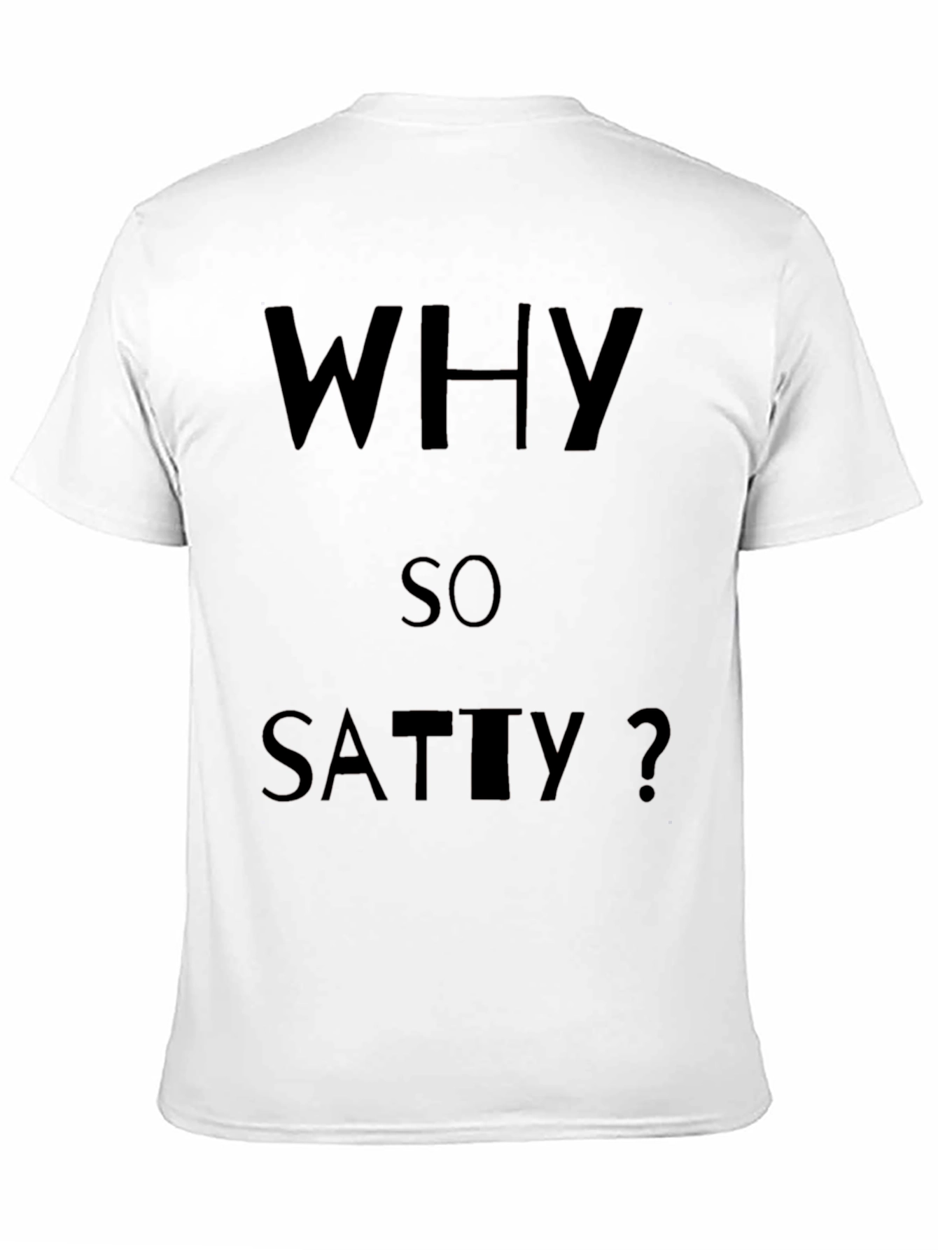 Why So Satty? Black Cotton T-Shirt