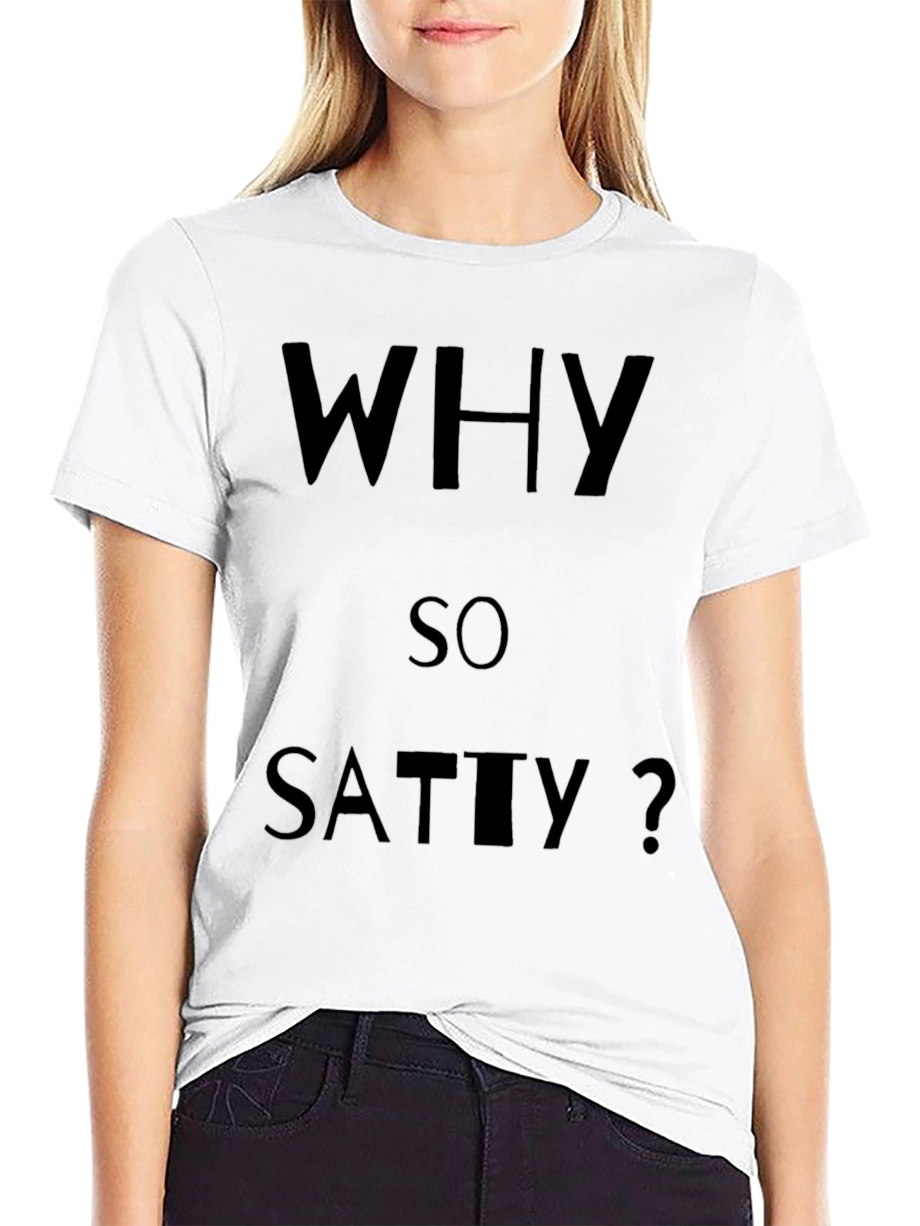 Why So Satty? Black Cotton T-Shirt
