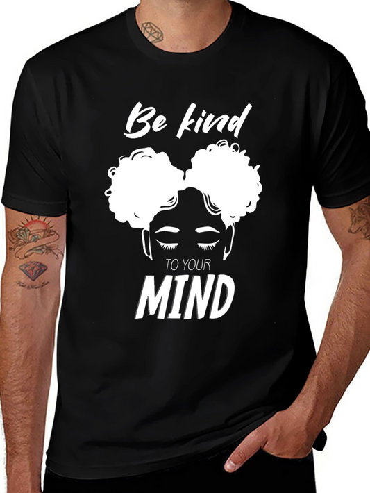Be Kind to Your Mind Black Graphic T-Shirt