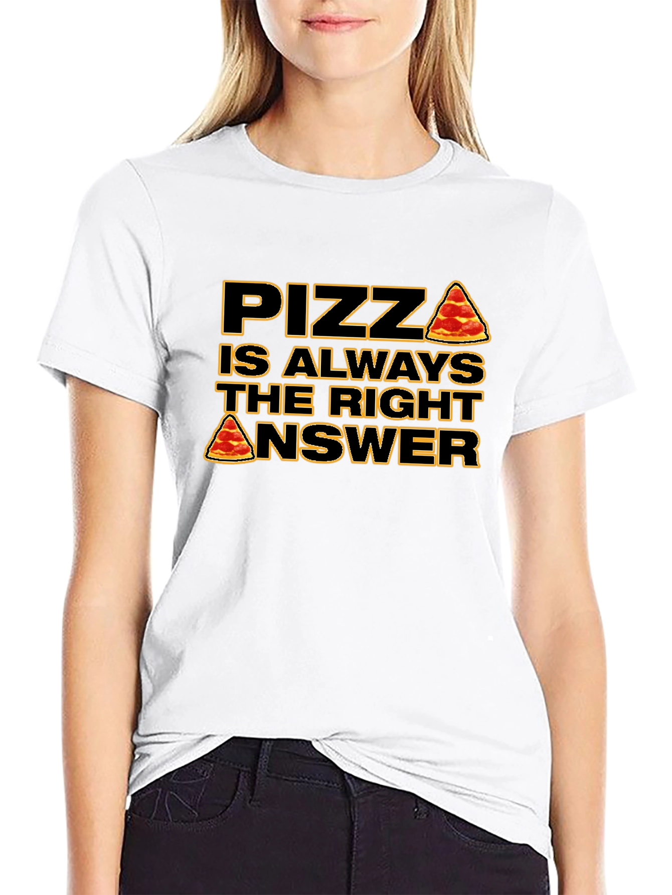 Pizza is Always the Right Answer T-Shirt