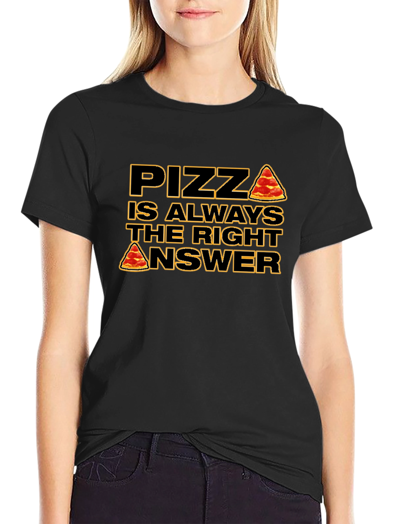 Pizza is Always the Right Answer T-Shirt