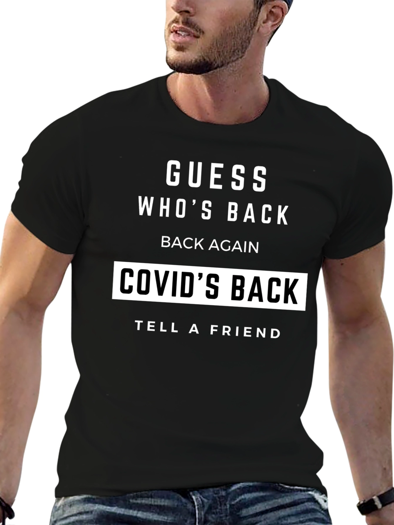 Guess Whos Back COVID T-Shirt