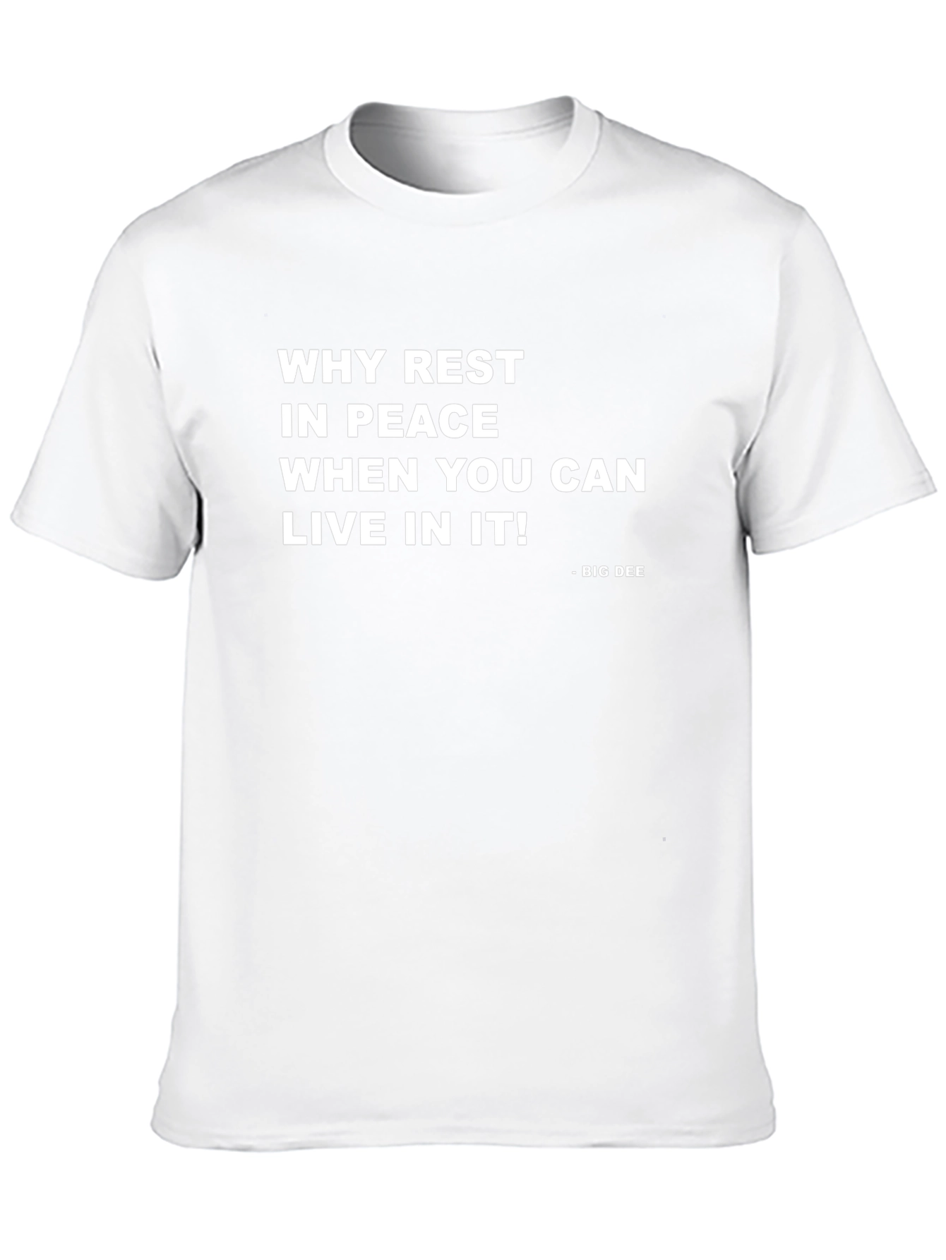 Why Rest in Peace Funny T-Shirt
