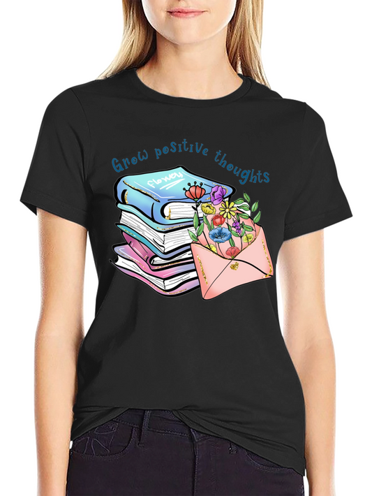 Grow Positive Thoughts T-Shirt