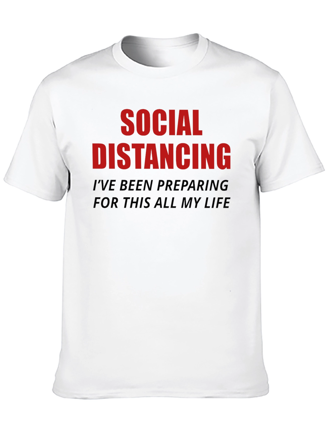 Social Distancing Funny Novelty T-Shirt