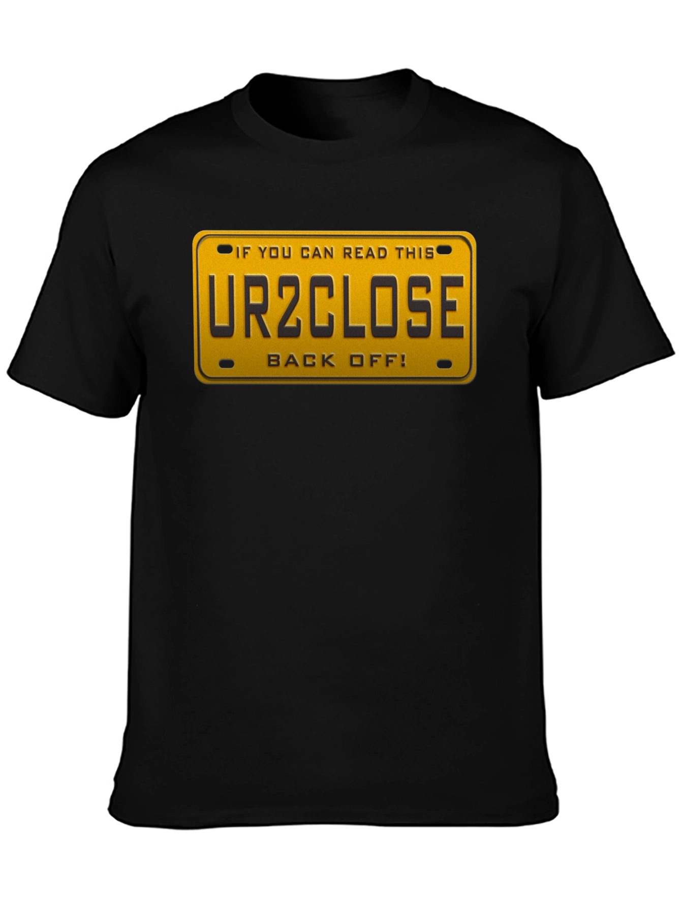 Funny UR2CLOSE License Plate Graphic T-Shirt