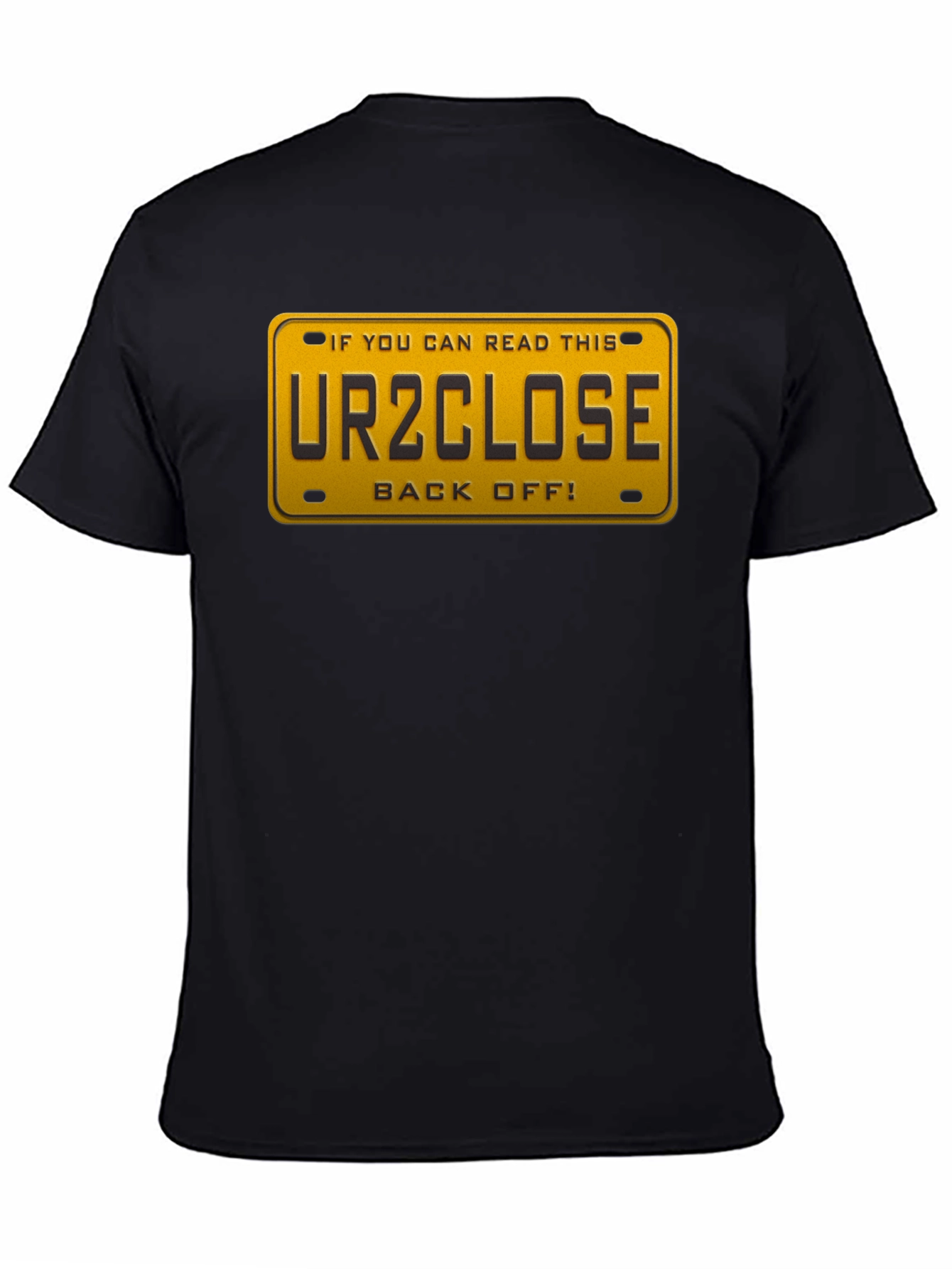 Funny UR2CLOSE License Plate Graphic T-Shirt