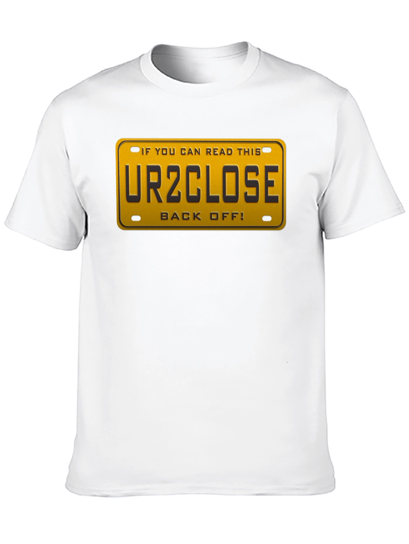 Funny UR2CLOSE License Plate Graphic T-Shirt